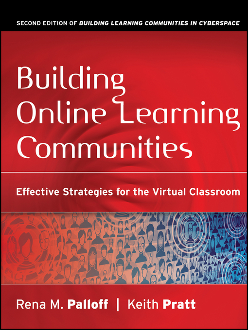 Title details for Building Online Learning Communities by Rena M. Palloff - Available